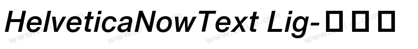 HelveticaNowText Lig字体转换